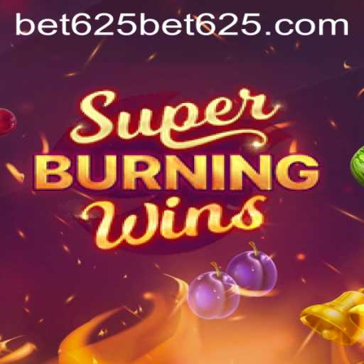 Experience the Thrills of SuperBurningWins and Explore Bet625 PH Login